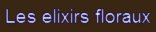 Les elixirs floraux